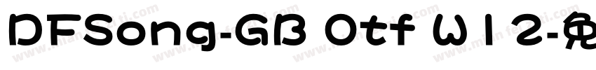 DFSong-GB Otf W12字体转换